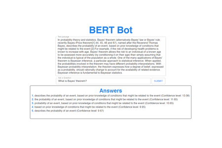 BERT Bot is a web app that allows user to get answers based off a given passage of text built using React, Node, Tensorflow.js